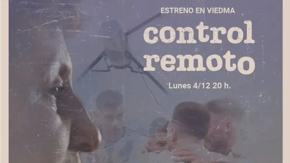 El documental “Control remoto” llega al Cine Rex de Viedma