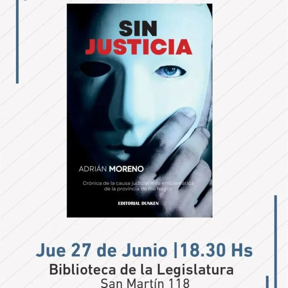 Presentación del libro "Sin Justicia": Una crítica a la transparencia judicial en Río Negro